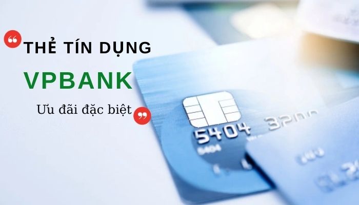 Mở thẻ tín dụng Vpbank Đà Nẵng